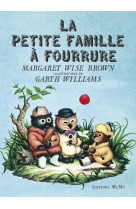 La petite famille à fourrure