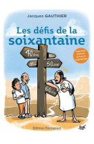 Les défis de la soixantaine