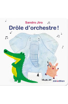 Drôle d'orchestre !