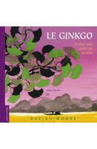 Le ginkgo, le plus vieil arbre du monde