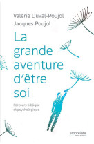 La grande aventure d’être soi