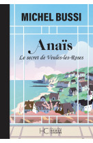 Anaïs - le secret de veules-les-roses - nouvelle édition collector