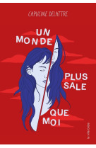 Un monde plus sale que moi