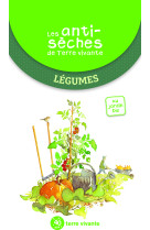 Les antisèches de terre vivante - légumes