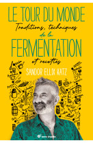 Le tour du monde de la fermentation