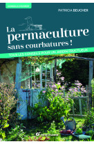 La permaculture sans courbatures !