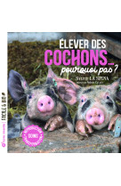 Elever des cochons... pourquoi pas ?