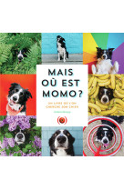 Mais où est momo ?