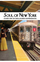 Soul of new york - guide des 30 meilleures expériences