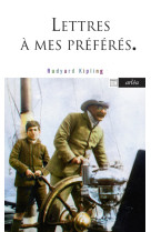 Lettres à mes petits préférés - lettres inédites et délicieuses à ses enfants