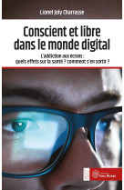 Conscient et libre dans le monde digital