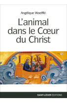 L'animal dans le coeur du christ