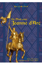 Un mois avec sainte jeanne d'arc - l181