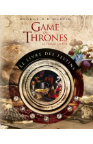 Games of thrones - le livre des festins