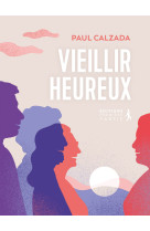 Vieillir heureux