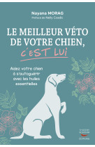 Le meilleur véto de votre chien c'est lui