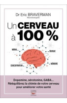 Un cerveau a 100 % - reequilibrez la chimie de votre cerveau