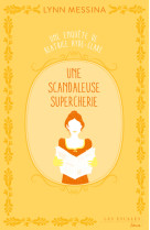 Une enquête de beatrice hyde-clare - tome 2 une scandaleuse supercherie