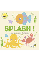 Splash - animaux de la mer (livre de bain)