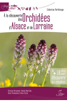 à la découverte des orchidées d'alsace et de lorraine