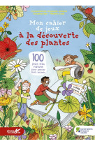 Mon cahier de jeux à la découverte des plantes