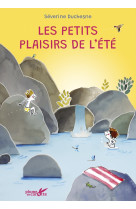 Les petits plaisirs de l'été