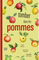 Tomber dans les pommes   / nouvelle édition, changement de maquette