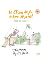 Le chien de la mère michel fait du sport - livre + audio