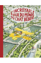 L'incroyable tour du monde du chat bébert