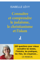 Connaître et comprendre le judaïsme, le christianisme et l'islam