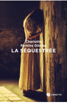 La séquestrée