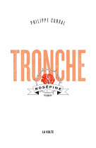 Tronche, rosépine