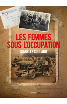 Les femmes sous l’occupation