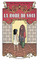 La robe de soie