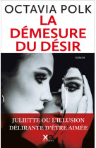 La démesure du désir