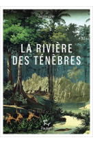 La rivière des ténèbres