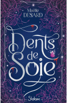 Dents de soie