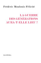 La guerre des générations aura-t-elle lieu ?