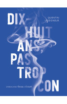 Dix-huit ans pas trop con