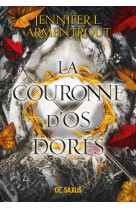 La couronne d'os dorés (broché) - tome 03