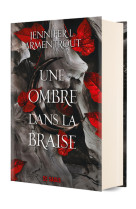 Une ombre dans la braise (relié collector) - tome 01