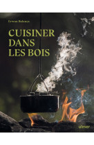 Cuisiner dans les bois