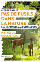 Pas de fusils dans la nature