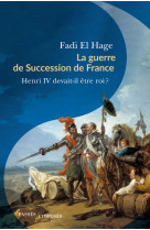 La guerre de succession de france