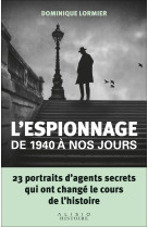 L'espionnage de 1940 à nos jours