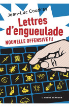 Lettres d'engueulade - nouvelle offensive