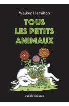 Tous les petits animaux