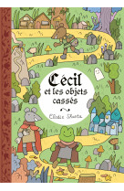 Cécil et les objets cassés