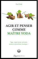 Agir et penser comme maître yoda