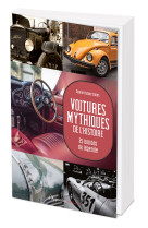 Voitures mythiques de l'histoire